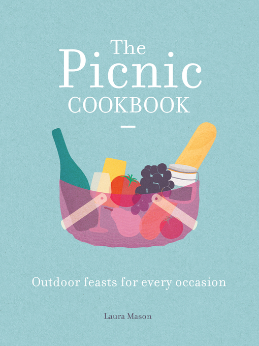 Title details for The Picnic Cookbook by Laura Mason - Wait list